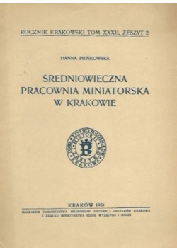 Średniowieczna pracownia miniatorska w Krakowie