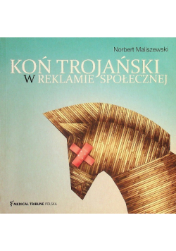 Koń trojański w reklamie społecznej