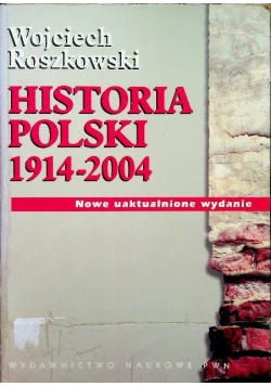 Historia Polski 1914 - 2004