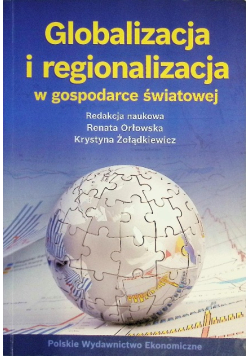 Globalizacja i regionalizacja w gospodarce światowej