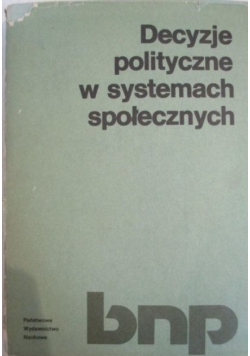 Decyzje polityczne w systemach społecznych