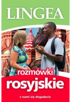 Rozmówki rosyjskie. Z nami się dogadacie