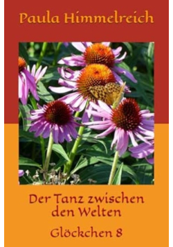Der Tanz zwischen den Welten