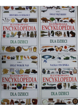 Ilustrowana encyklopedia dla dzieci Tom 1 do 4