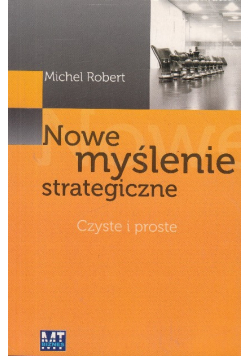 Nowe myślenie strategiczne czyste i proste