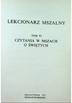 Lekcjonarz mszalny Tom VI