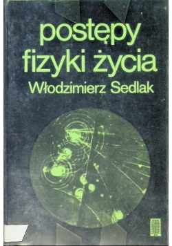 Postępy fizyki życia