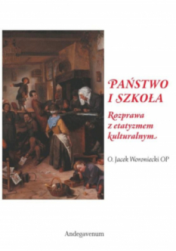 Państwo i szkoła rozprawa z etatyzmem kulturalnym