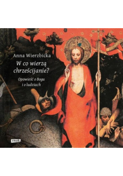 W co wierzą chrześcijanie