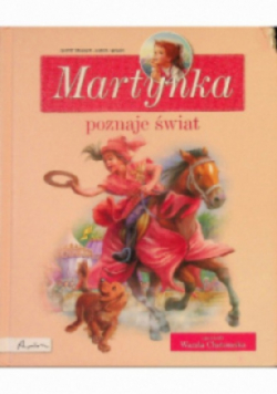 Martynka poznaje świat