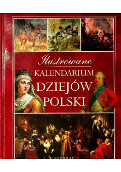 Ilustrowane kalendarium dziejów Polski