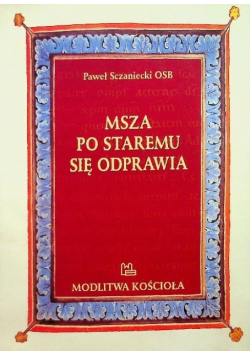 Msza po staremu się odprawia