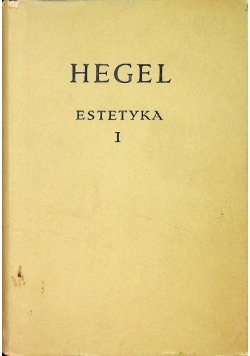 Hegel Estetyka Tom I