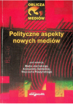 Polityczne aspekty nowych mediów