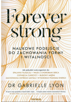 Forever strong Naukowe podejście do zachowania formy i witalności