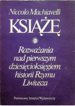 Książę Rozważania nad pierwszym dziesięcioksięgiem historii Rzymu Liwiusza