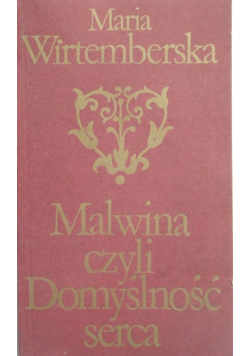 Malwina czyli Domyślność serca