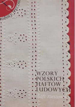 Wzory polskich haftów ludowych haft rzeszowski