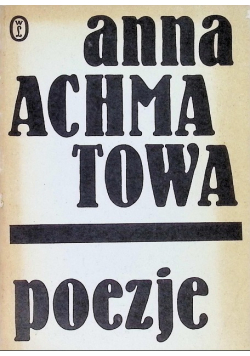 Achmatowa Poezje
