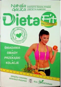 Dieta Fit Kuchnia według Natalii Gackiej