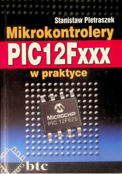 Mikrokontrolery PIC12Fxxx w praktyce