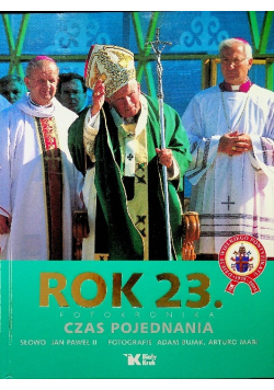 Rok 23  Fotokronika Czas Pojednania