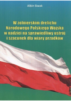 Siwak w żołnierskim drelichu narodowego polskiego wojska