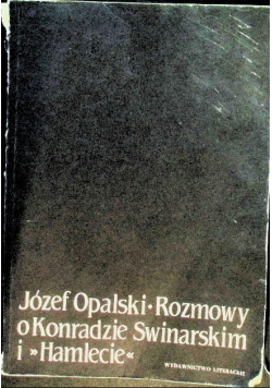 Rozmowy o Konradzie Swinarskim i Hamlecie