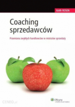 Coaching sprzedawców Przemiana zwykłych handlowców w mistrzów sprzedaży