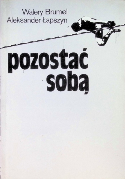 Pozostać sobą