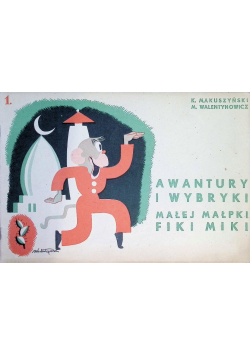 Awantury i wybryki małej małpki Fiki Miki