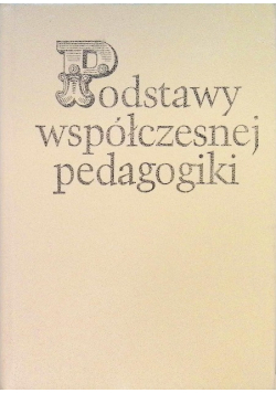 Podstawy współczesnej pedagogiki