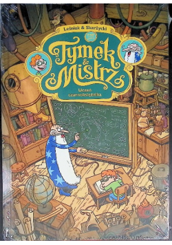 Tymek i Mistrz Uczeń czarnoksiężnika