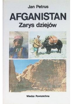 Afganistan Zarys dziejów