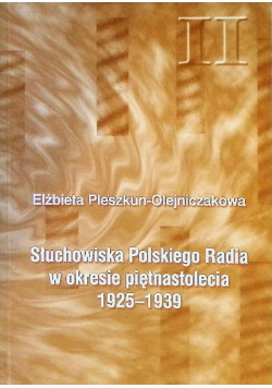 Słuchowiska polskiego radia w okresie piętnastolecia 1925 - 1939