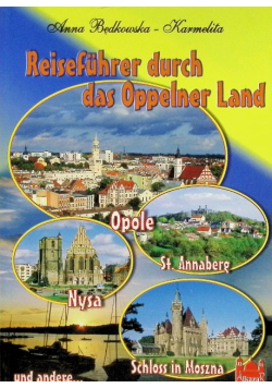 Reisefuhrer durch das Oppelner Land