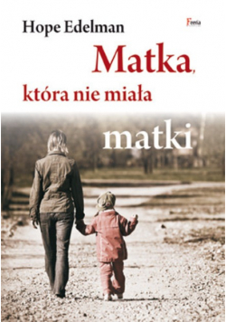 Matka która nie miała matki