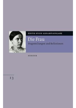 Die Frau Fragestellungen und Reflexionen Band 13