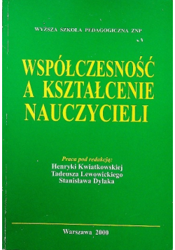 Współczesność a kształcenie nauczycieli