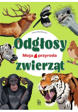 Moja przyroda. Odgłosy zwierząt