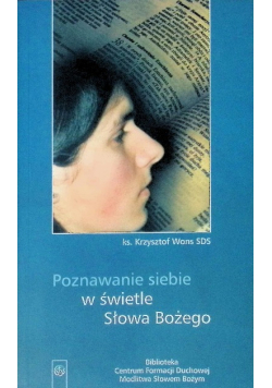 Poznanie siebie w świetle Słowa Bożego