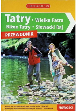 Tatry, Wielka Fatra, Niżne Tatry, Słowacki Raj Przewodnik