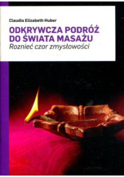 Odkrywcza Podróż Do Świata Masażu