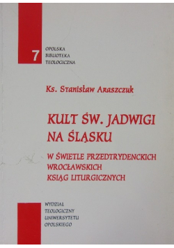 Kult Św Jadwigi na Śląsku w świetle przed