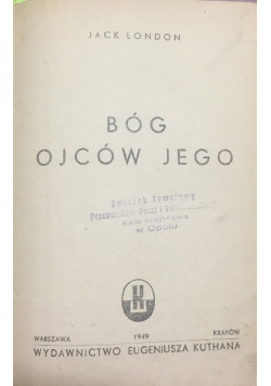 Bóg ojców jego, 1949 r.