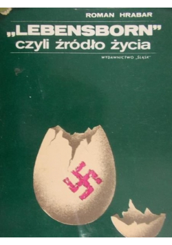 Lebensborn czyli źródło życia