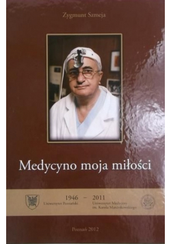 Medycyno moja miłości