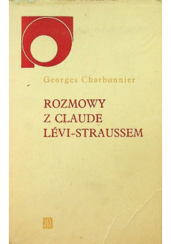 Rozmowy z Claude Levi - Straussem