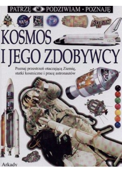 Kosmos i jego zdobywcy