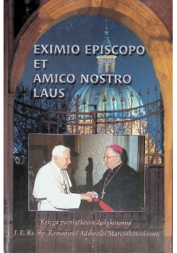 Eximo Episcopo Et Amico Nostro Laus